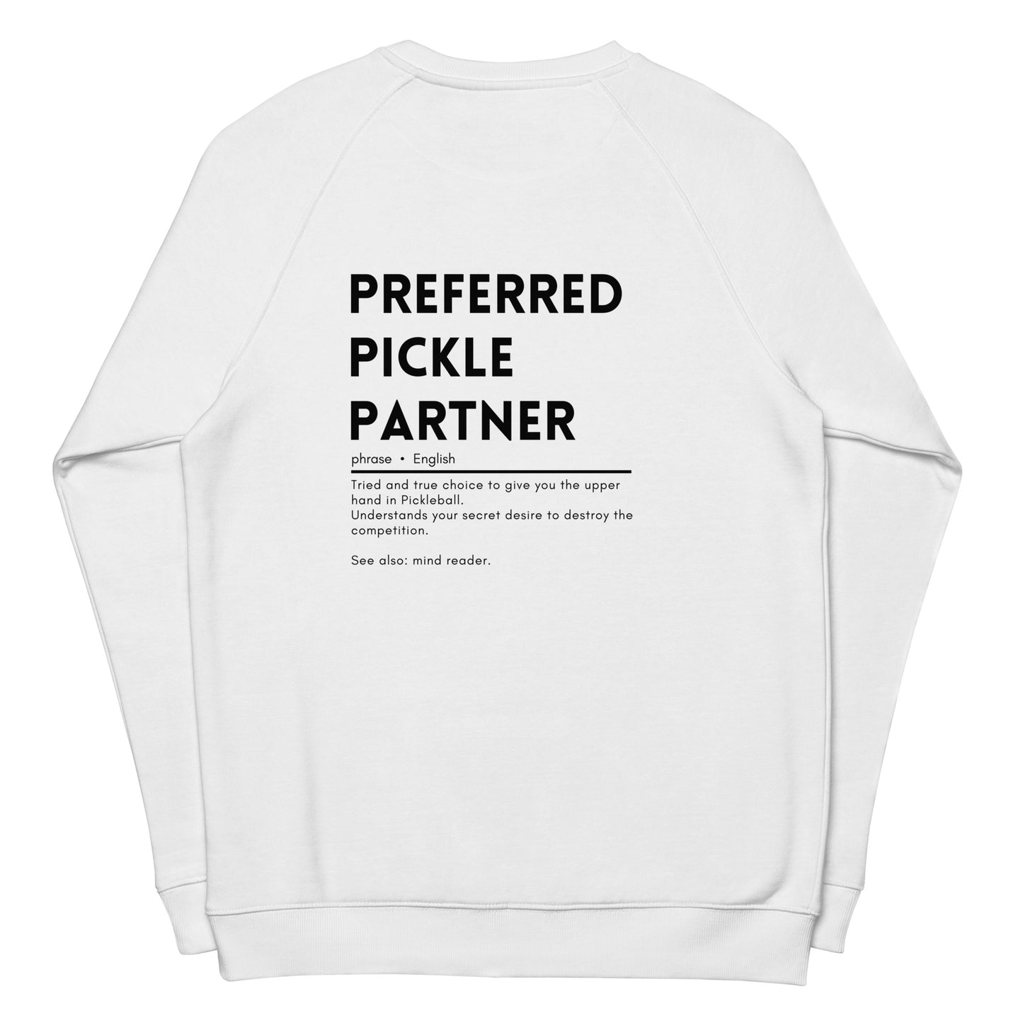 Preferred Pickle Partner Unisex organic raglan sweatshirt