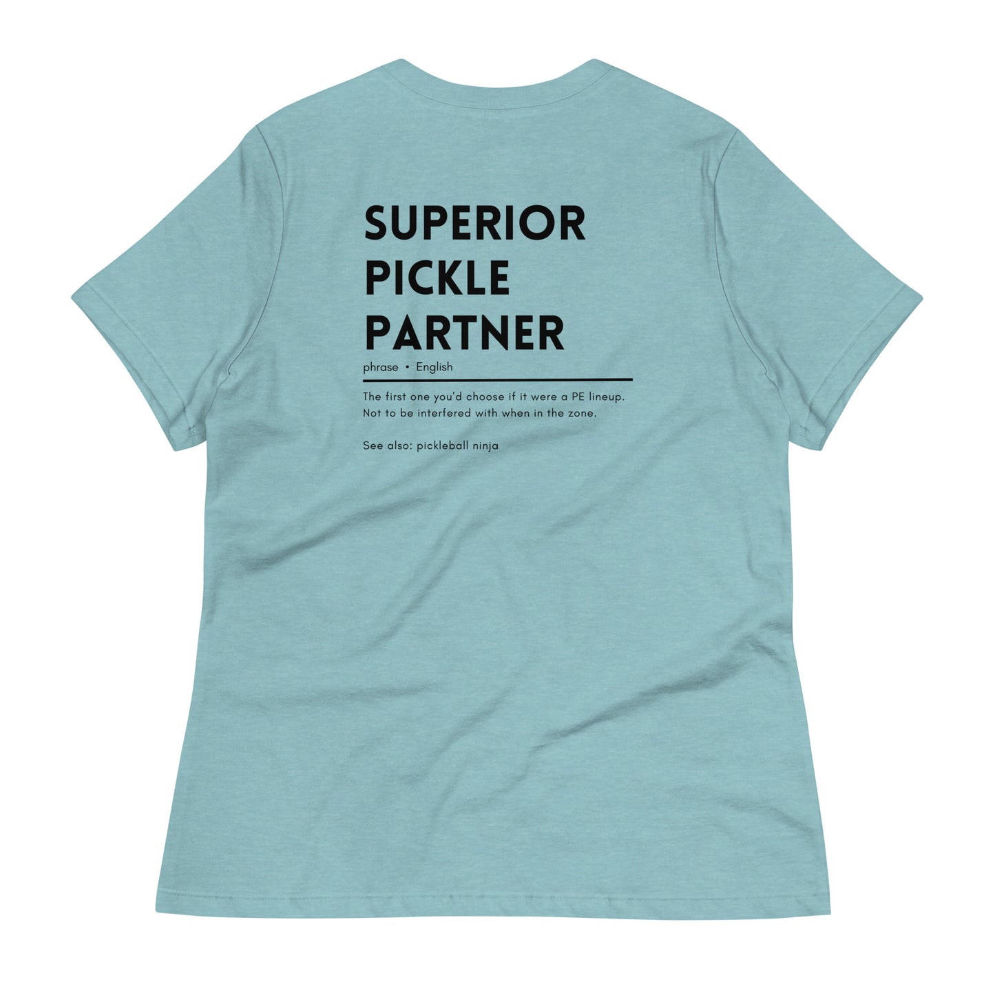 Superior Pickle Partner Women's Relaxed T-Shirt